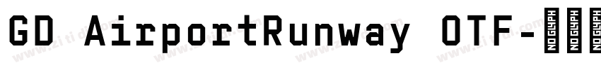 GD AirportRunway OTF字体转换